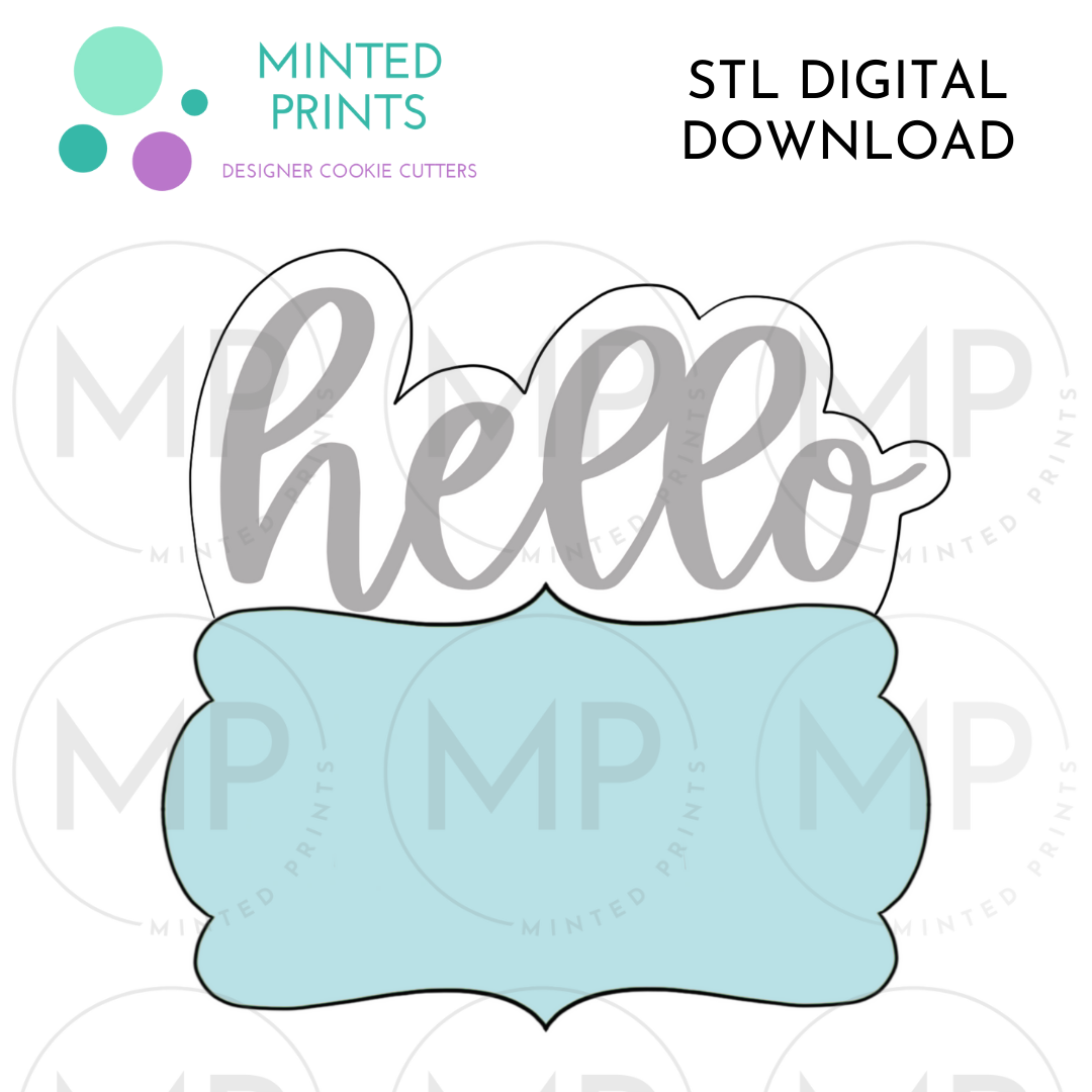 Hello Plaque Cookie Cutter STL DIGITAL DOWNLOAD