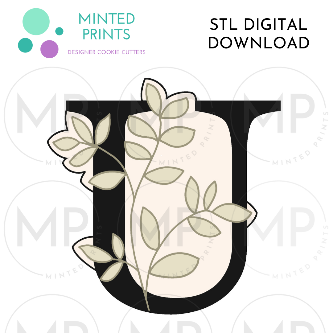 Leafy Letter U Cookie Cutter STL DIGITAL DOWNLOAD