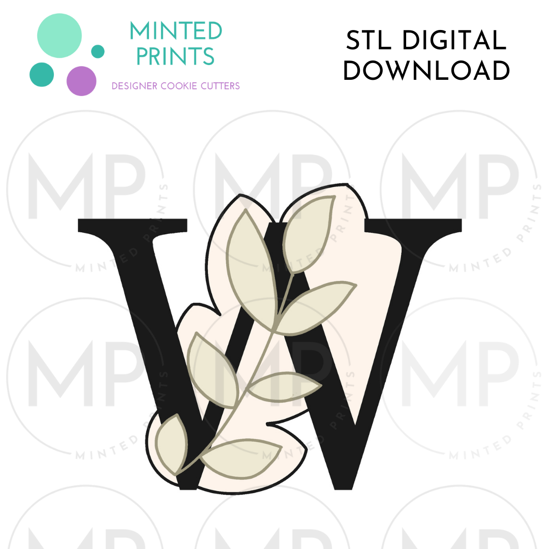 Leafy Letter W Cookie Cutter STL DIGITAL DOWNLOAD
