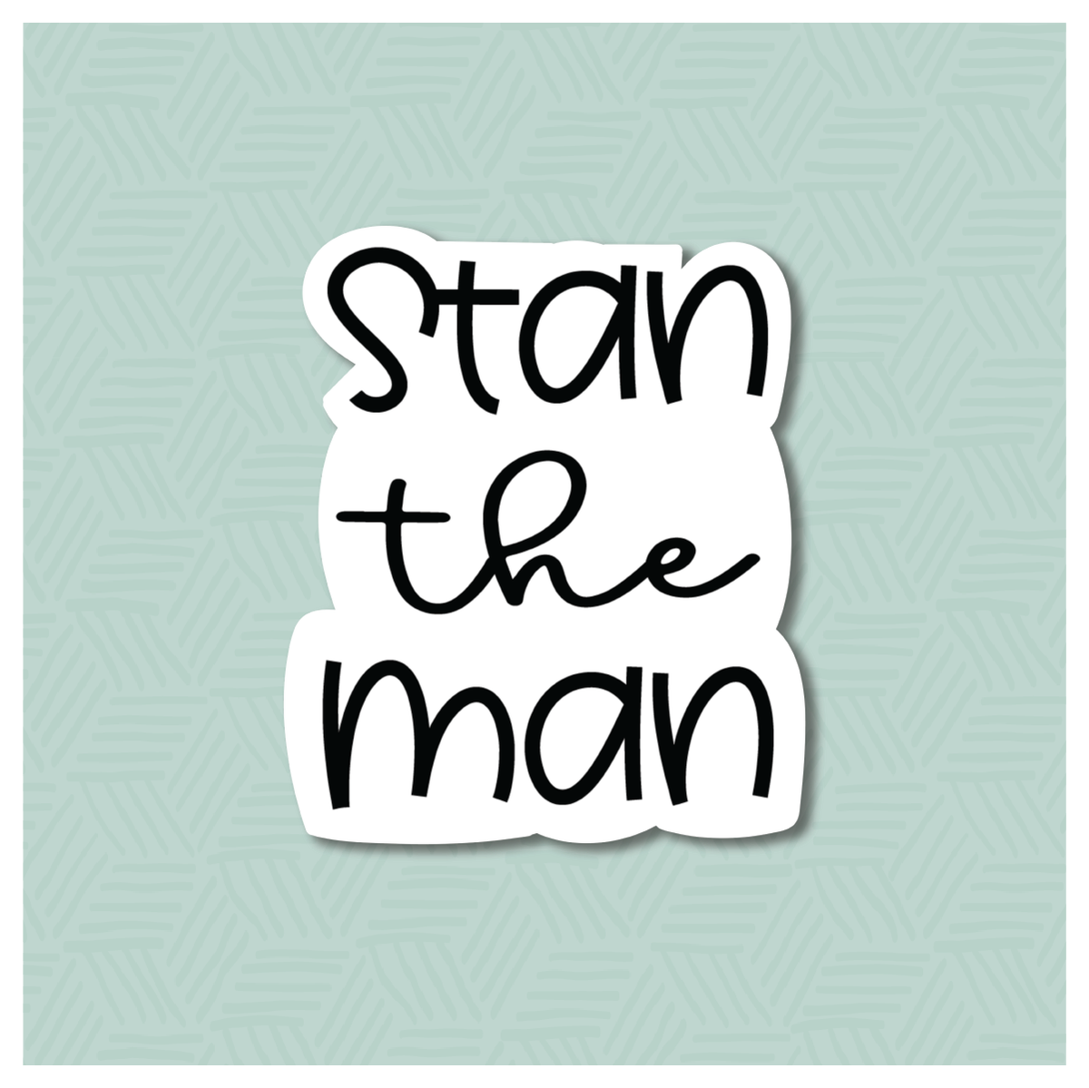 Stan the Man Hand Lettered