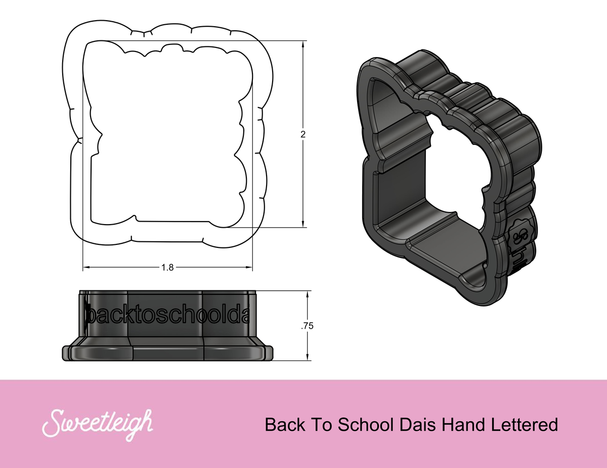 Back To School Dais Hand Lettered Cookie Cutter