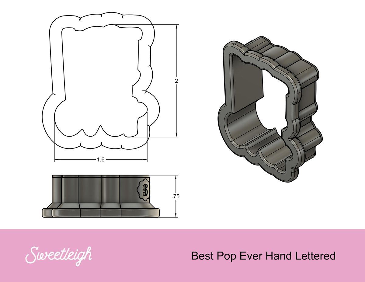 Best Pop Ever Hand Lettered Cookie Cutter