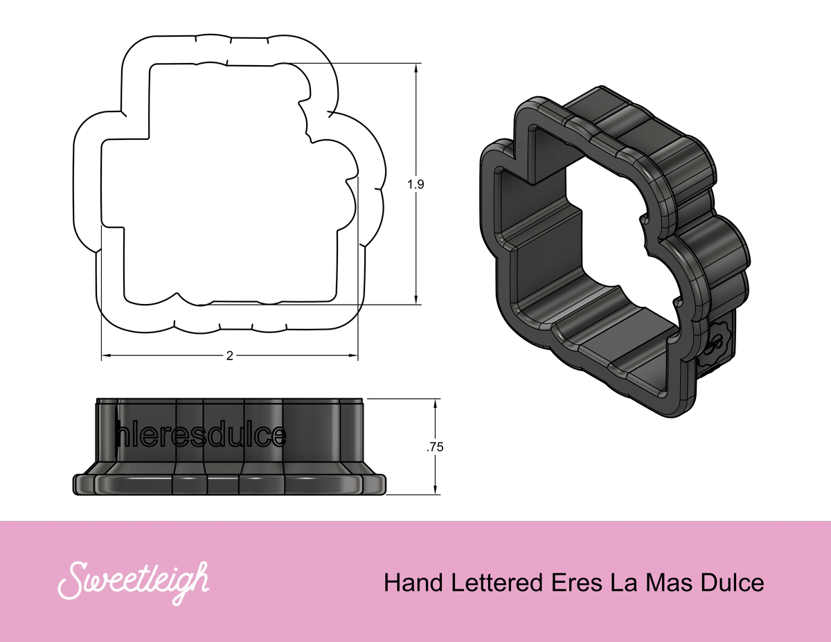 Eres Dulce Hand Lettered Cookie Cutter