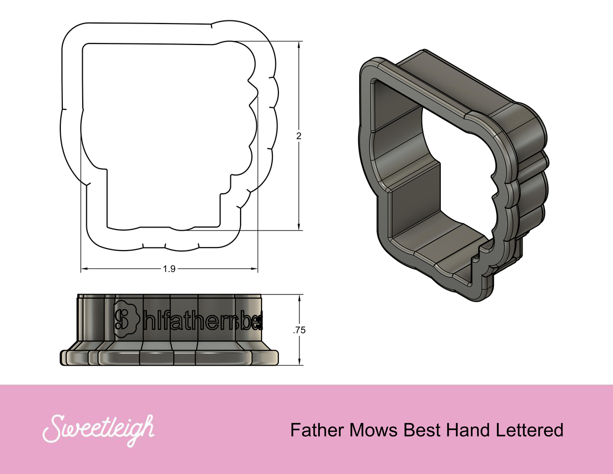 Father Mows Best Hand Lettered Cookie Cutter