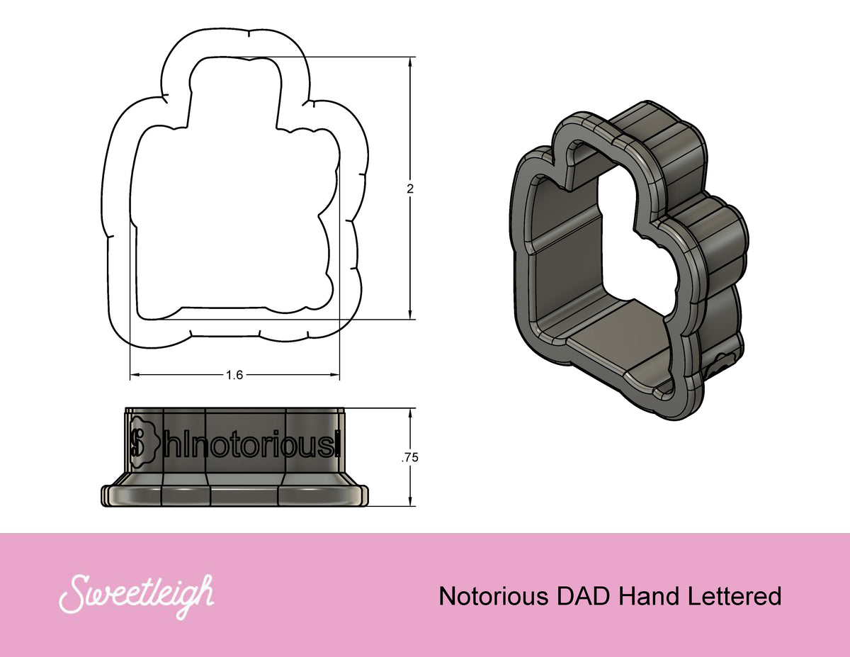 Notorious D.A.D Hand Lettered Cookie Cutter