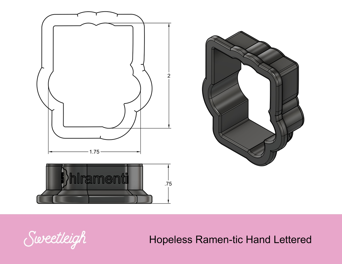 Hopeless Ramen-tic Hand Lettered Cookie Cutter