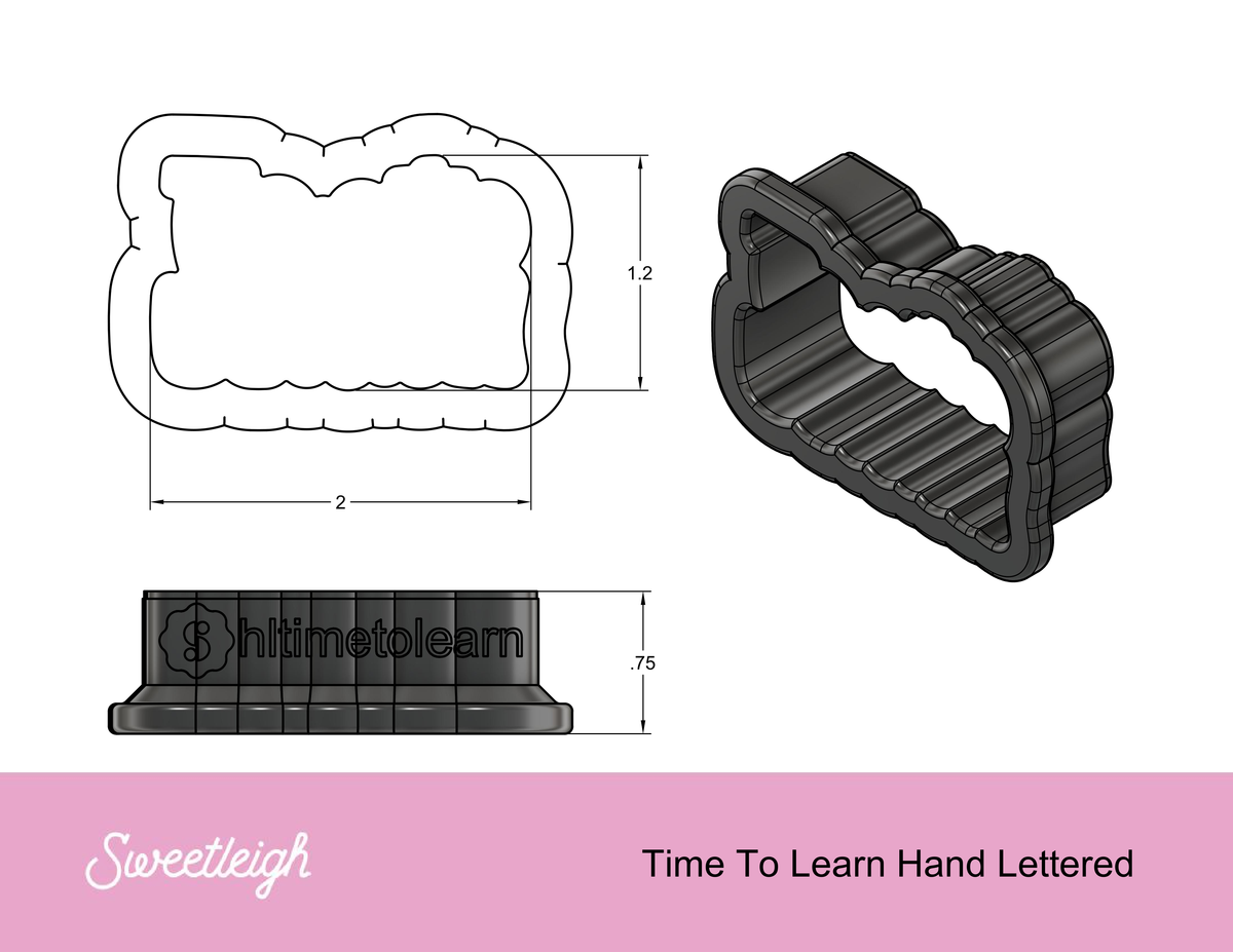 Time to Learn Hand Lettered Cookie Cutter