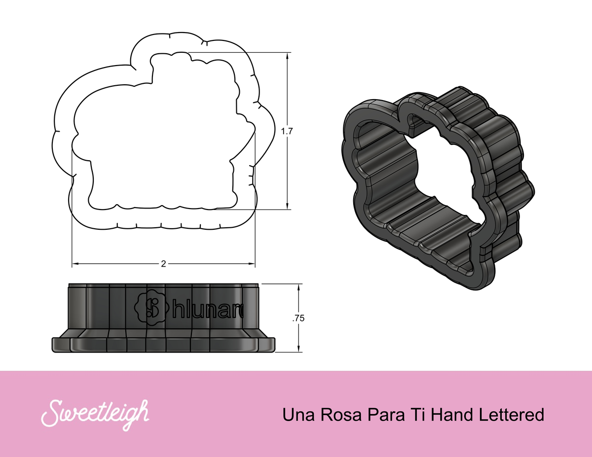 Una Rosa Para Ti Hand Lettered Cookie Cutter