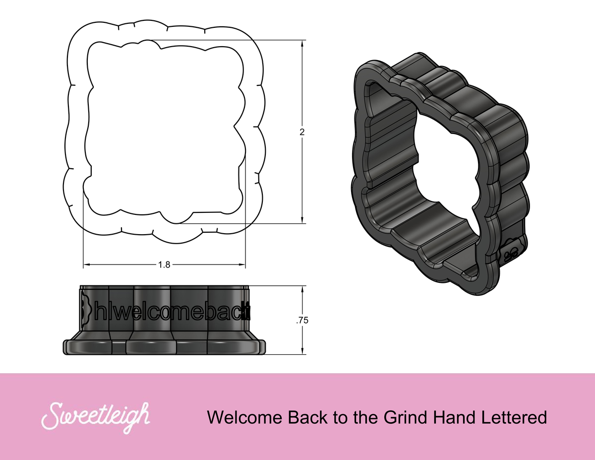 Welcome Back To The Grind Hand Lettered Cookie Cutter