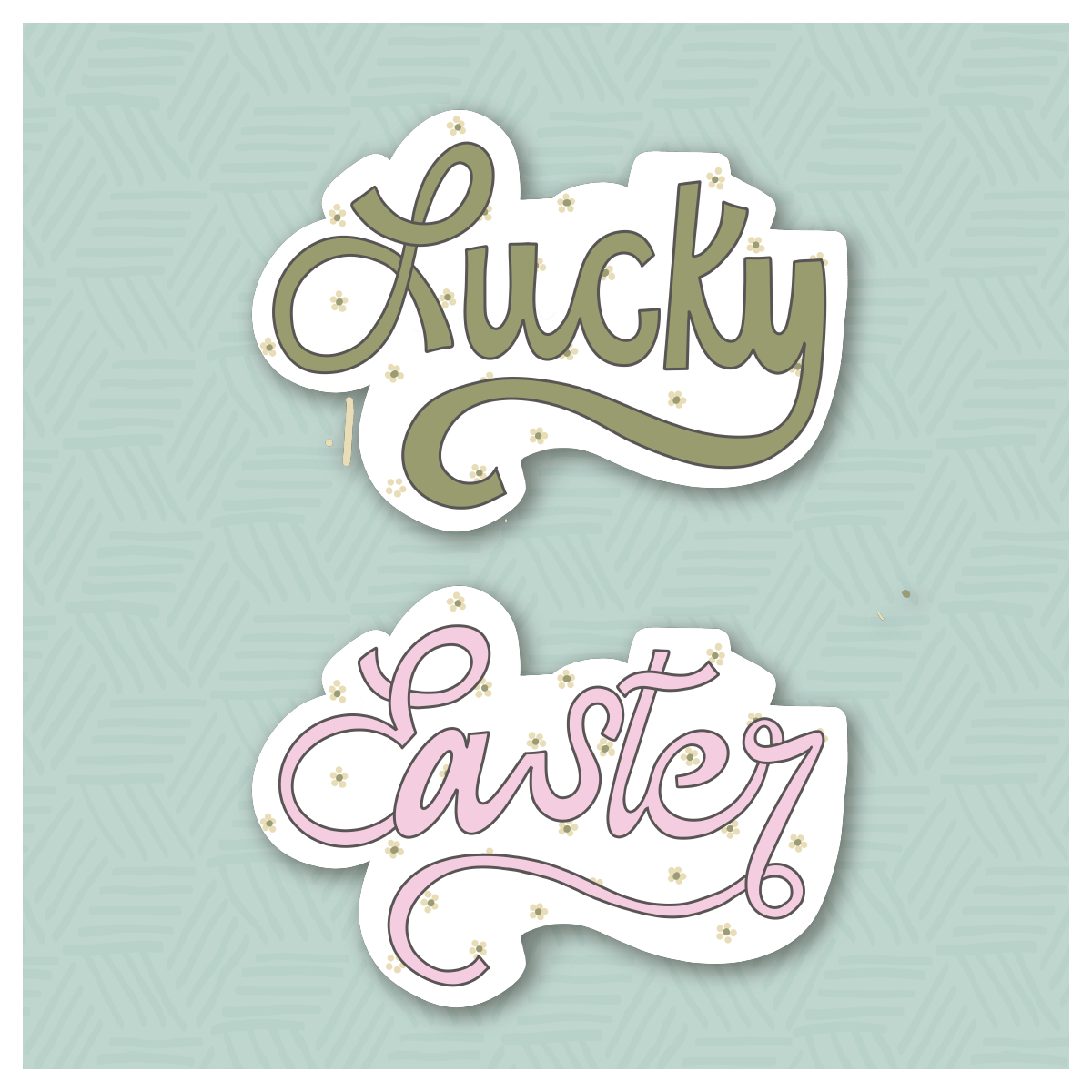 Hand Lettered Easter/ Lucky Cookie Cutter