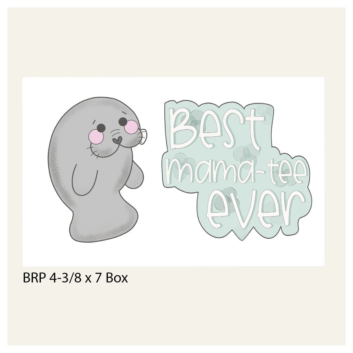 Best Mamatee Ever Hand Lettered Cookie Cutter - Sweetleigh 