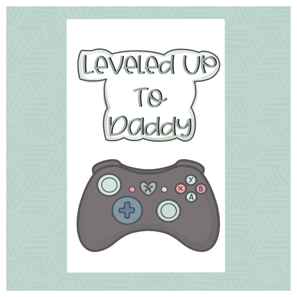 Leveled Up to Daddy 2 Piece Cookie Cutter Set