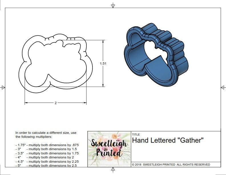 Gather Hand Lettered Cookie Cutter - Sweetleigh 