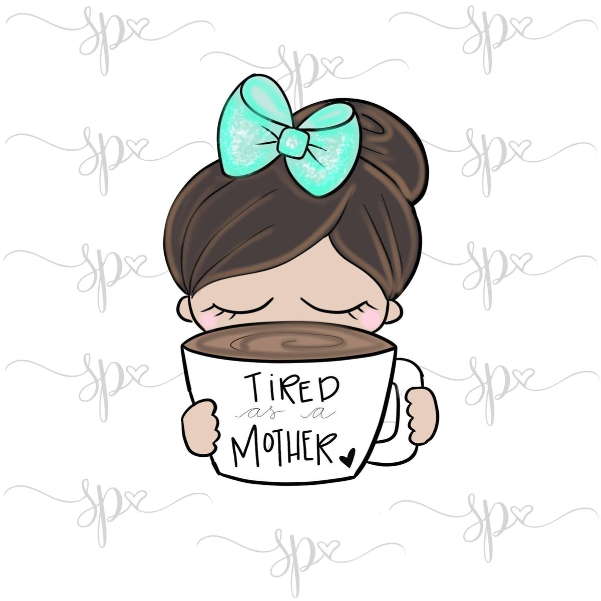 Girly Tired As a Mother Cookie Cutter - Sweetleigh 