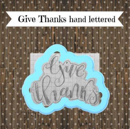Give Thanks Hand Lettered Cookie Cutter - Sweetleigh 