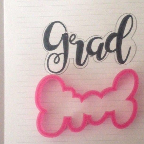 Grad Hand Lettered Cookie Cutter - Sweetleigh 