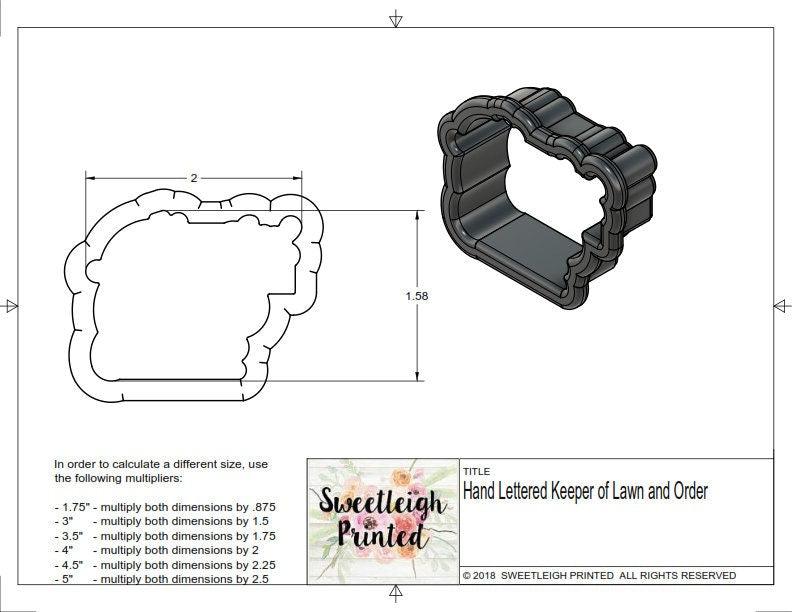 Hand Lettered Keeper of Lawn and Order Cookie Cutter - Sweetleigh 