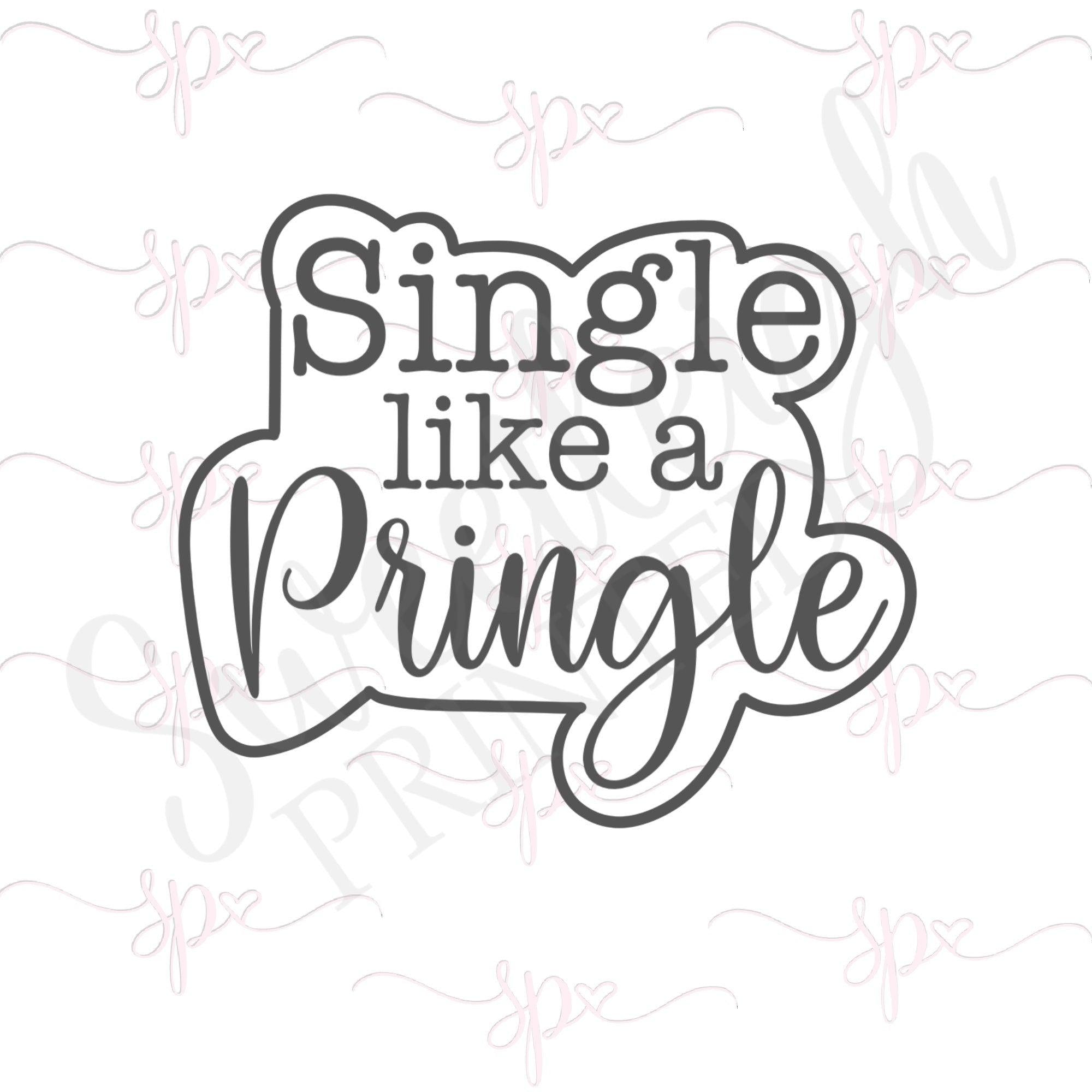 Hand Lettered Single Like a Pringle Cookie Cutter - Sweetleigh 