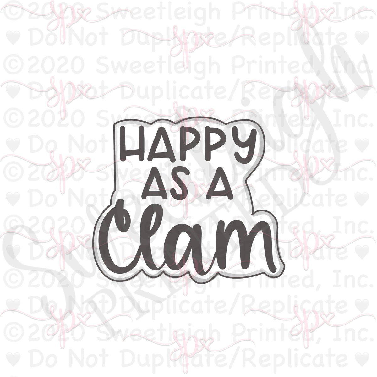Happy As A Clam Hand Lettered Cookie Cutter - Sweetleigh 