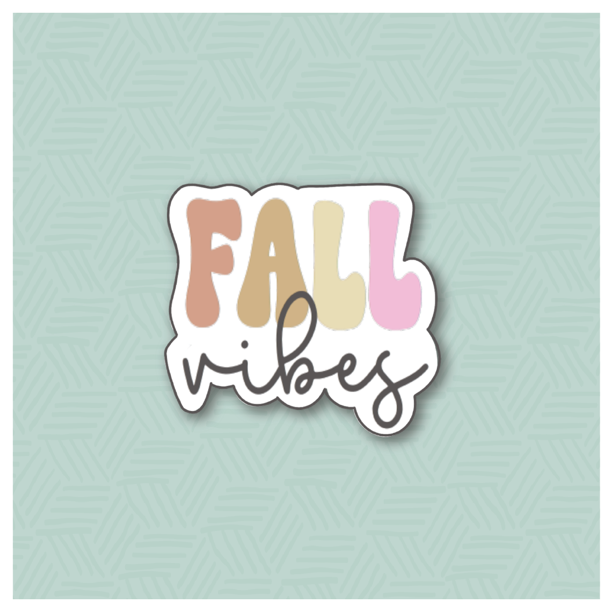 Fall Vibes Hand Lettered Cookie Cutter