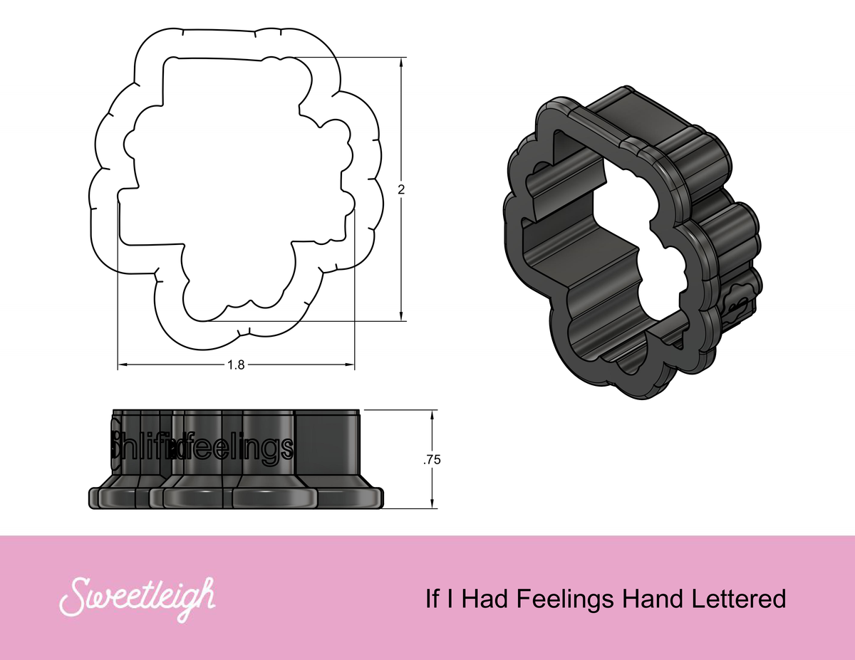 If I Had Feelings They&#39;d Be For You Hand Lettered Cookie Cutter