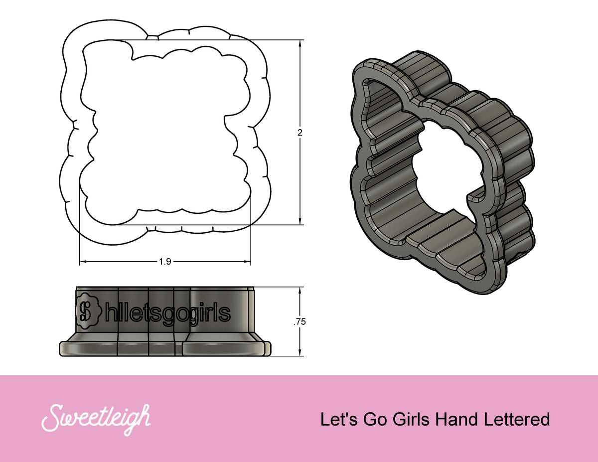 Lets Go Girls Hand Lettered Cookie Cutter
