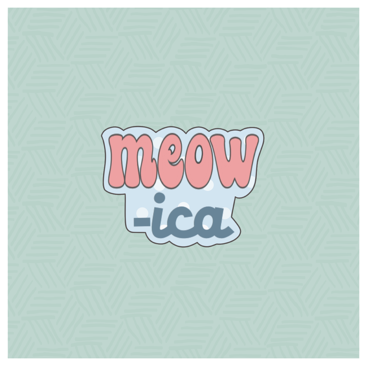 Meowica Hand Lettered Cookie Cutter