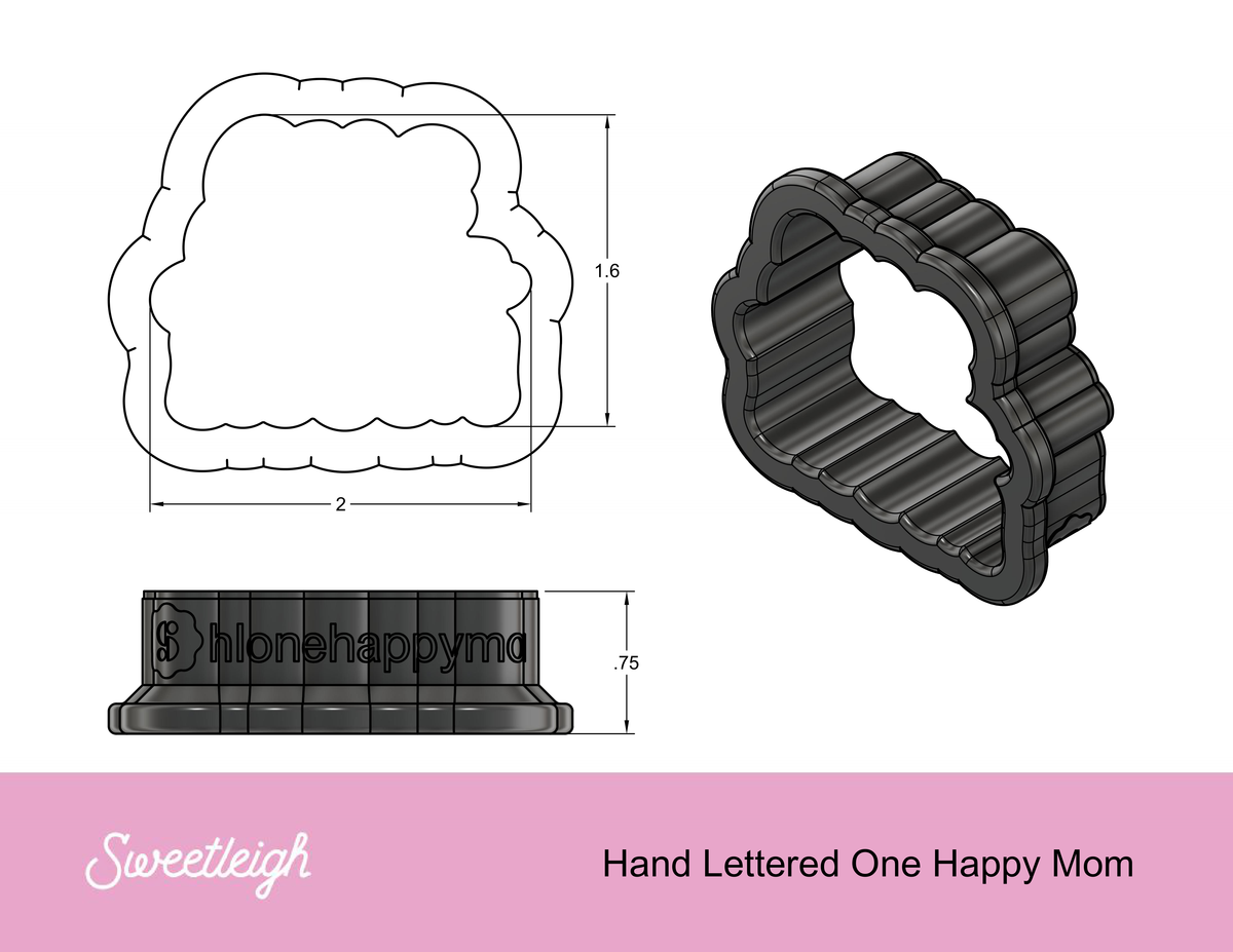 One Happy Mom Hand Lettered Cookie Cutter