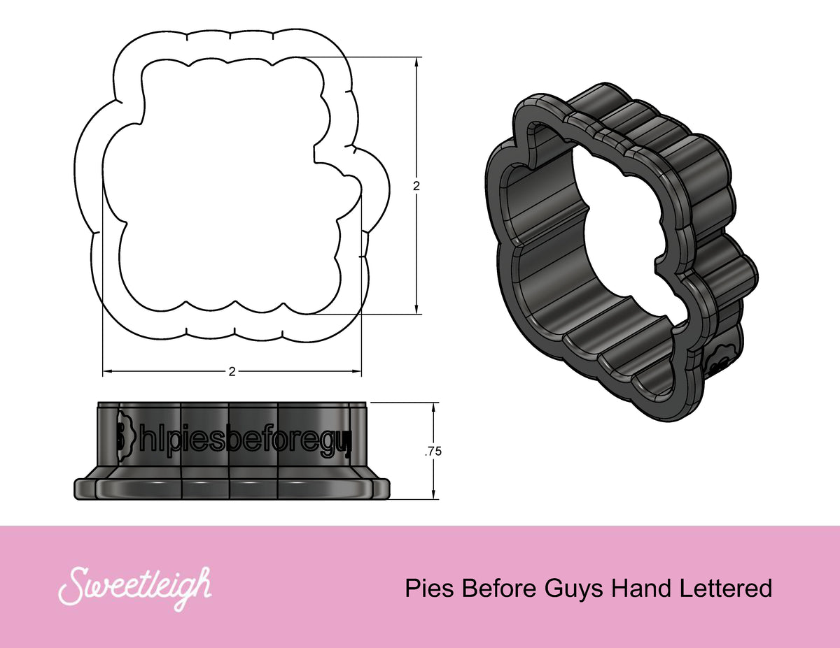 Pies Before Guys Hand Lettered Cookie Cutter