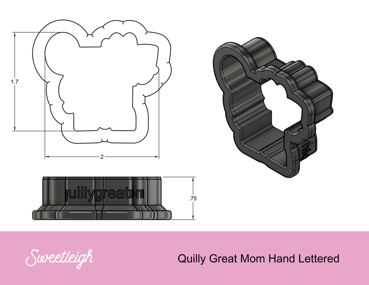 Quilly Great Mom Hand Lettered Cookie Cutter
