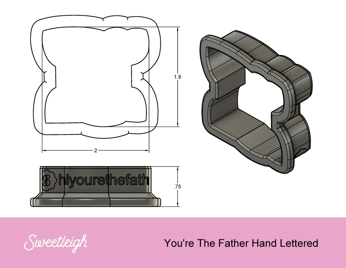 You&#39;re the Father Hand Lettered Cookie Cutter