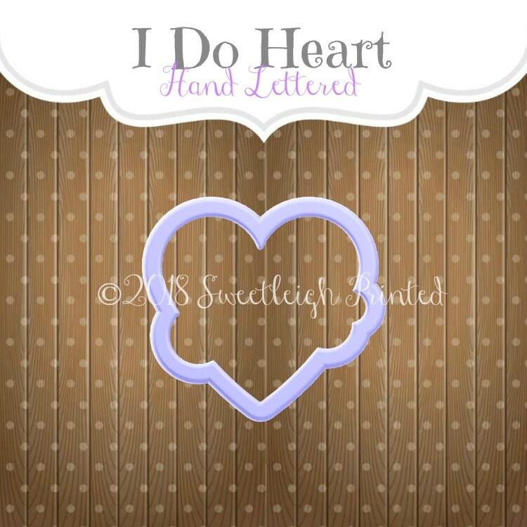 I Do Heart Hand Lettered Cookie Cutter - Sweetleigh 