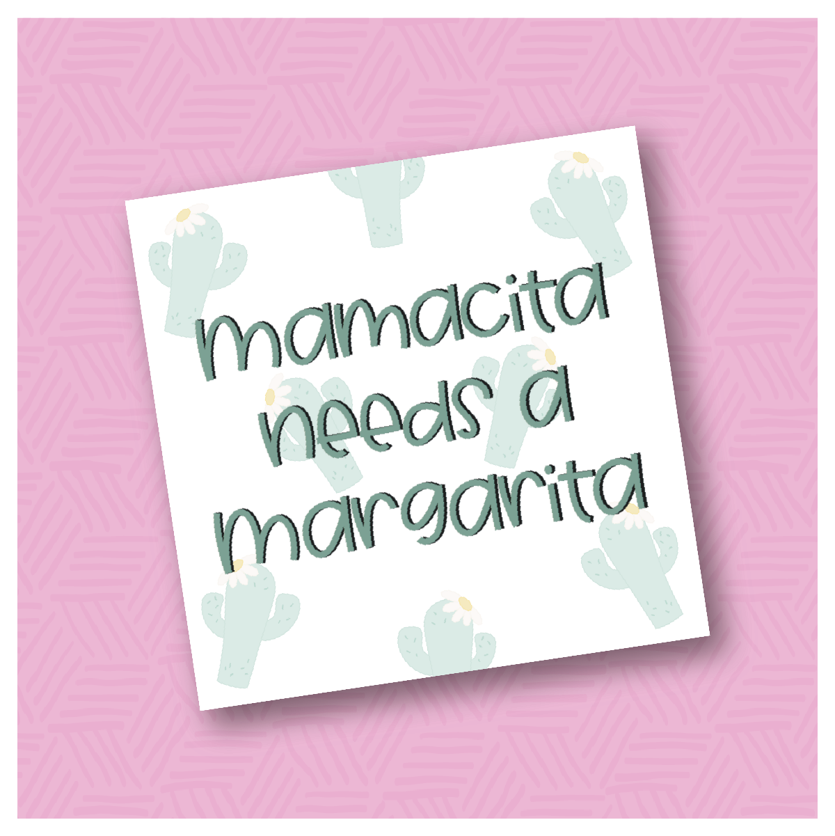 Mamacita Needs a Margarita Printable Square Tags