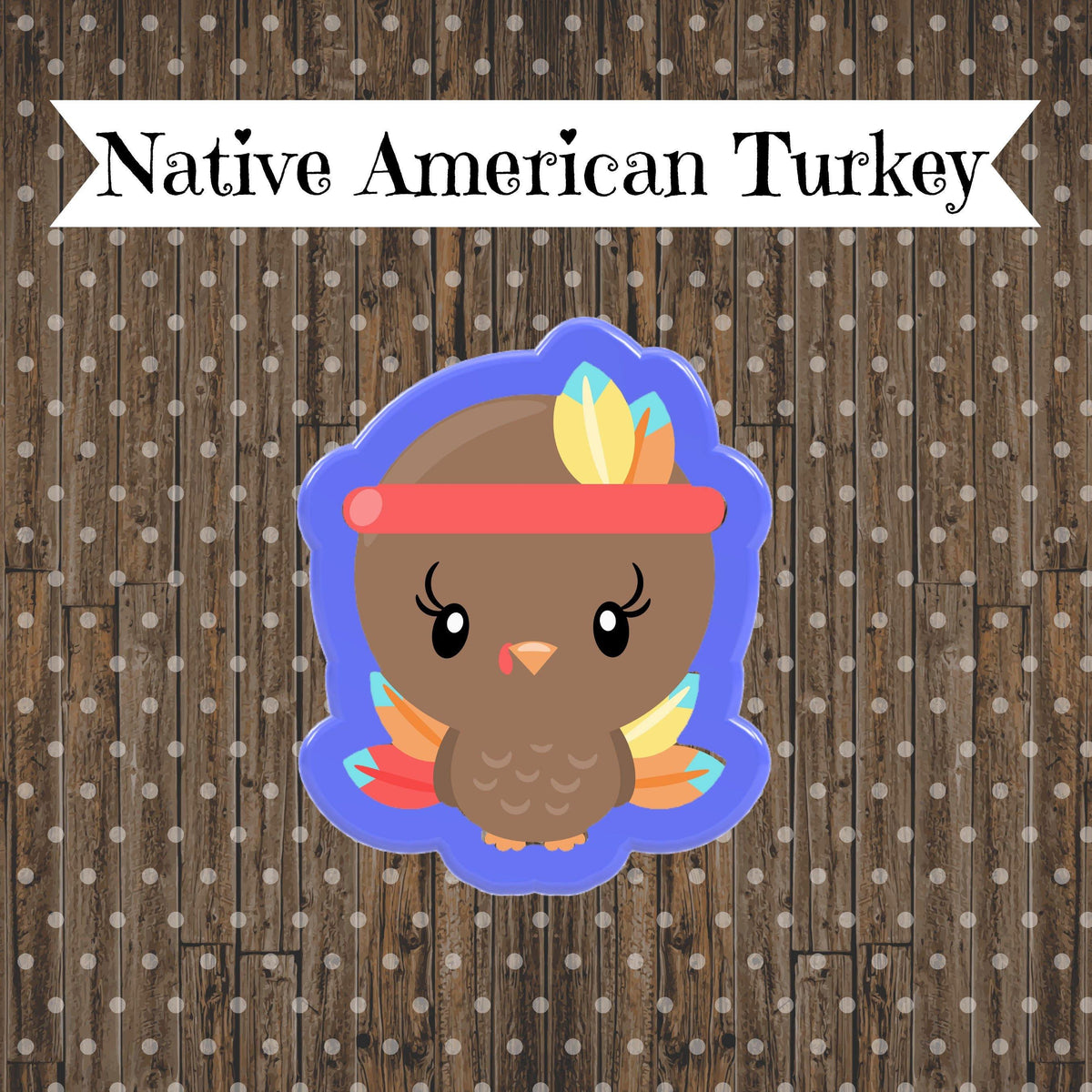 Native Turkey Cookie Cutter - Sweetleigh 
