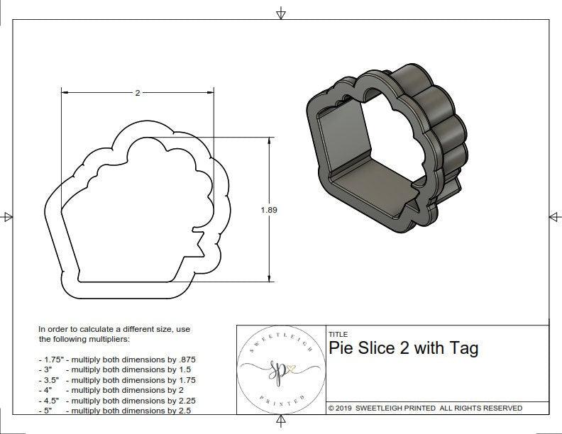 Pie Slice 2 with Tag Cookie Cutter - Sweetleigh 