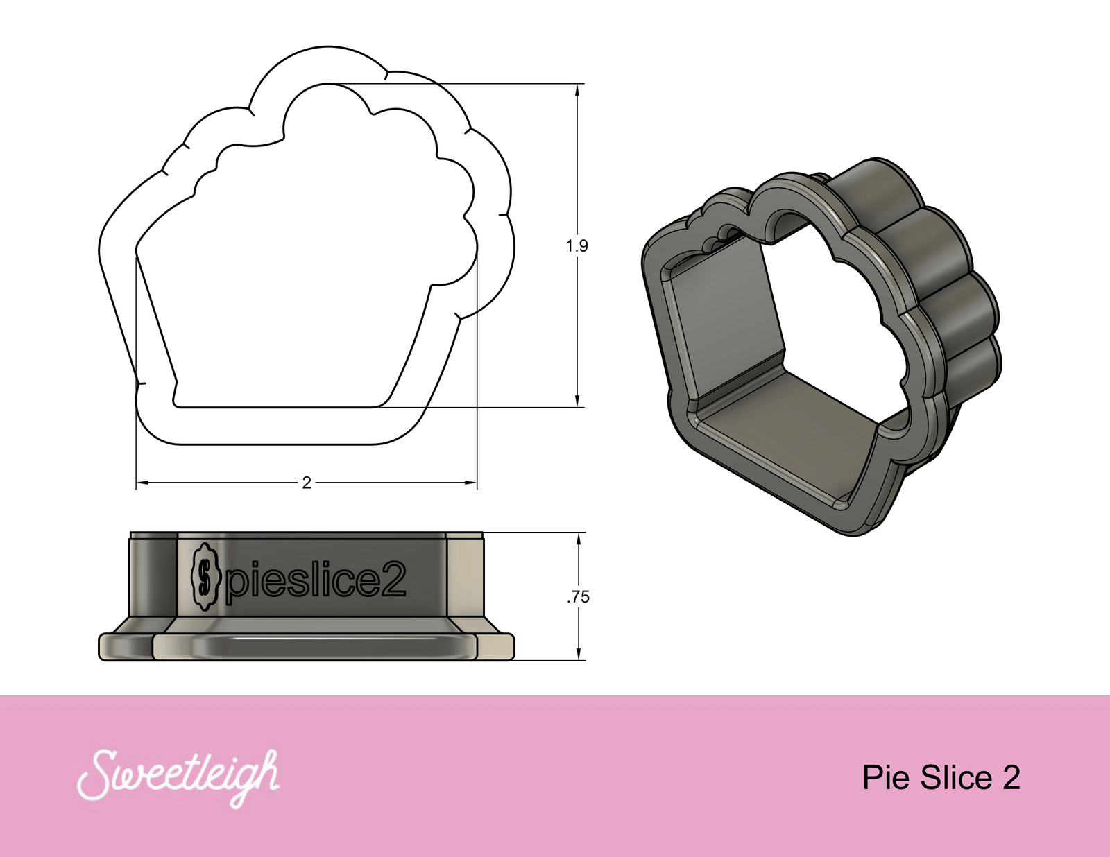 Pie Slice 2 Cookie Cutter - Sweetleigh 
