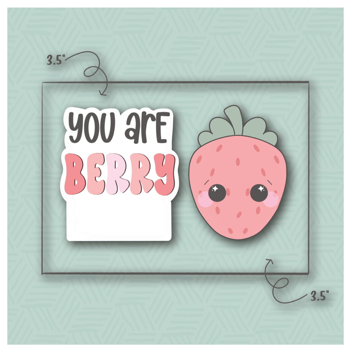 You Are Strawberry 2 Piece Cookie Cutter Set
