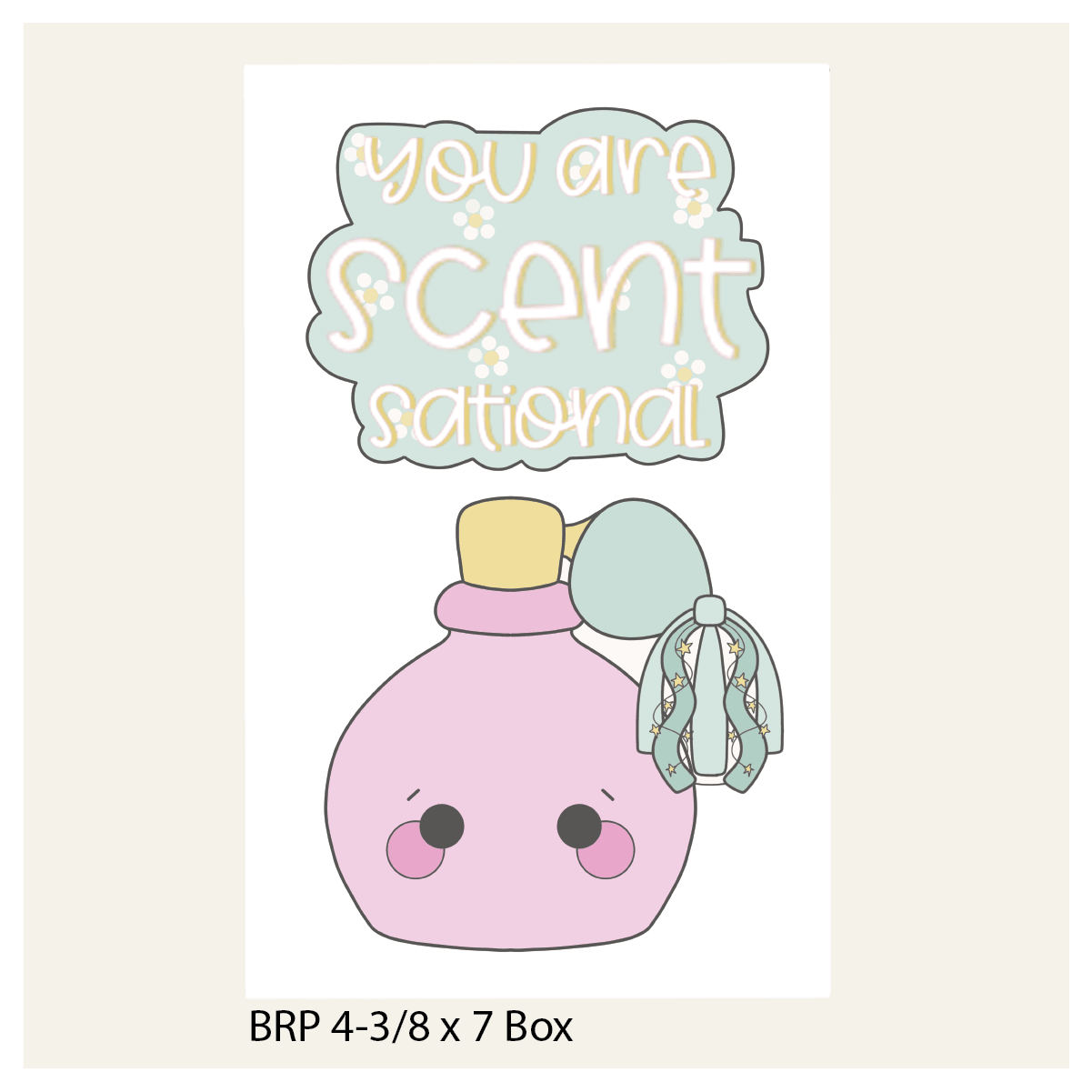 You are Scent Sational Hand Lettered Cookie Cutter - Sweetleigh 