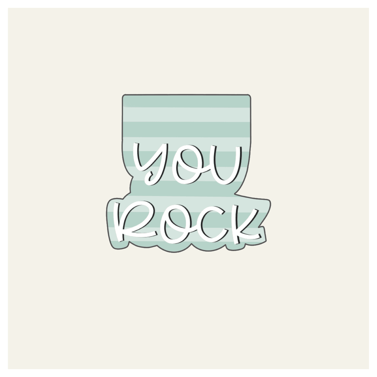 You Rock Hand Lettered Cookie Cutter - Sweetleigh 